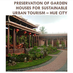 Preservation of Garden Houses For Sustainable Urban Tourism – Hue City